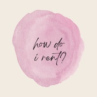 how do i rent?